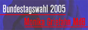 Bundestagswahl 2005: Monika Griefahn MdB